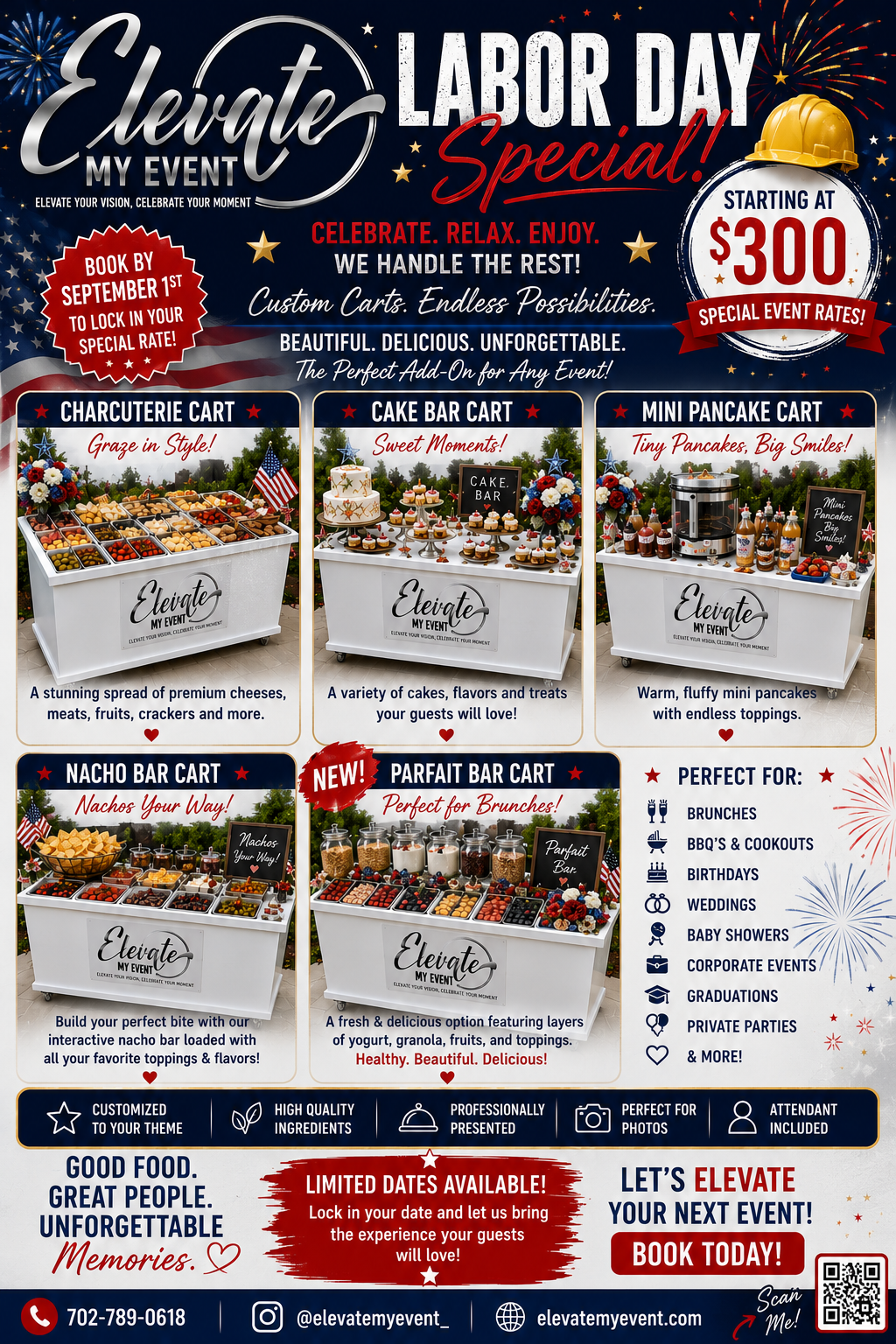 Labor Day Cart Special — Custom carts starting at $300. Charcuterie, Cake Bar, Mini Pancake, Nacho Bar, and Parfait Bar carts. Book by September 1st.
